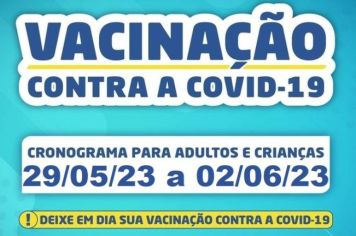 CRONOGRAMA VACINAÇÃO COVID-19: DE 29/05/2023 A 02/06/2023
