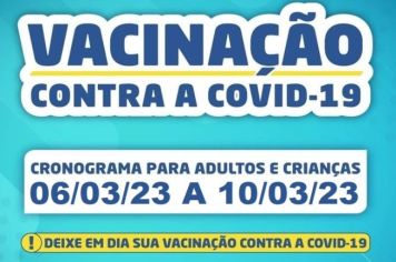 CRONOGRAMA VACINAÇÃO COVID-19: DE 06/03/2023 A 10/03/2023