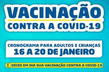 CRONOGRAMA VACINAÇÃO COVID-19: DE 16 A 20 DE JANEIRO