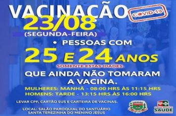 VACINAÇÃO COVID-19: 24 E 25 ANOS