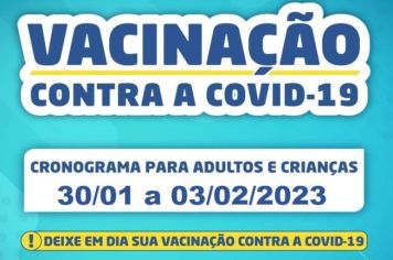 CRONOGRAMA VACINAÇÃO COVID-19: DE 30 DE JANEIRO A 03 DE FEVEREIRO 