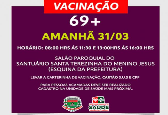 VACINAÇÃO PARA IDOSOS DE 69 anos ou mais.