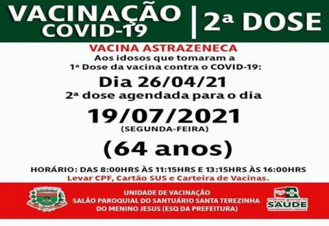 19/07/2021: 2º DOSE ASTRAZENECA QUEM VACINOU EM 26/04/2021