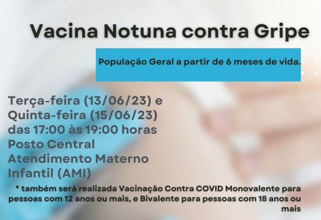 Vacinação noturna acontecerá novamente na próxima semana.