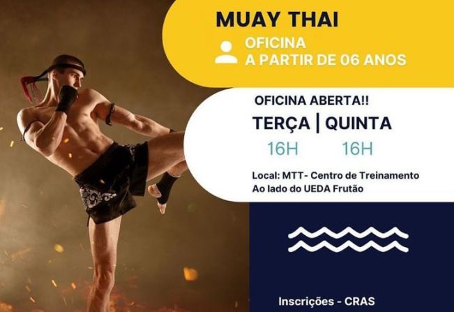 A SECRETARIA DE ASSISTÊNCIA SOCIAL, ATRAVÉS DO CRAS, OFERECE OFICINA DE MUAY THAI