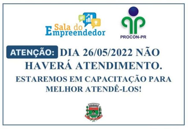 Quinta-Feira 26/05 não haverá Atendimento na Sala do Empreendedor e no PROCON.