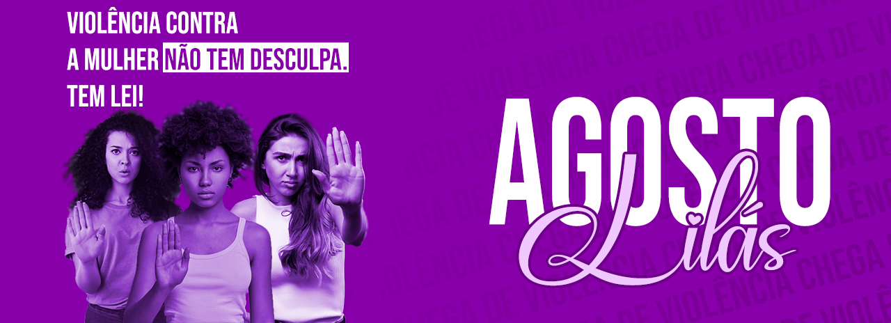 Agosto Lilás.