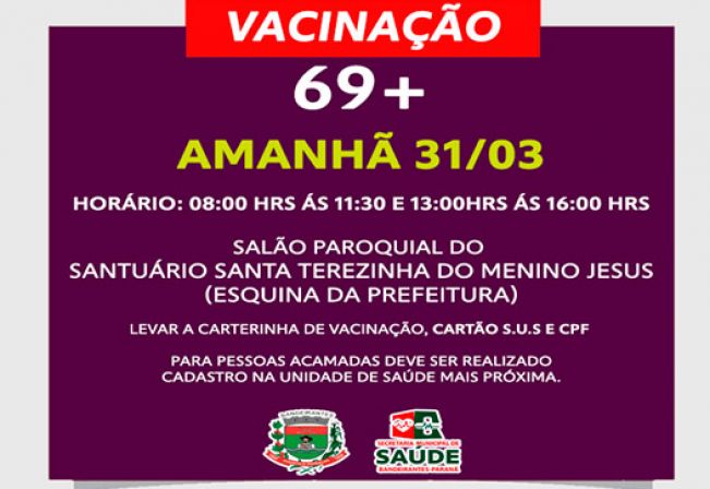 VACINAÇÃO PARA IDOSOS DE 69 anos ou mais.
