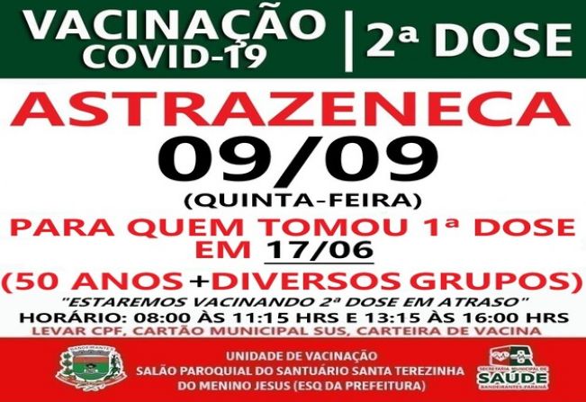 2ª DOSE ASTRAZENECA VACINADOS EM 17/06/2021 E ATRASADOS