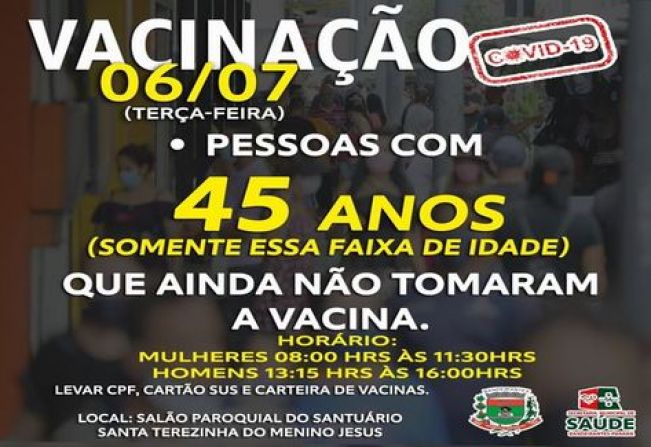 VACINAÇÃO: 45 ANOS QUE AINDA NÃO RECEBERAM A VACINA